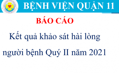 Báo cáo kết quả khảo sát hài lòng người bệnh Quý II năm 2021